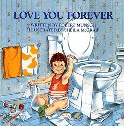 Robert N. Munsch: Love You Forever (Hardcover)